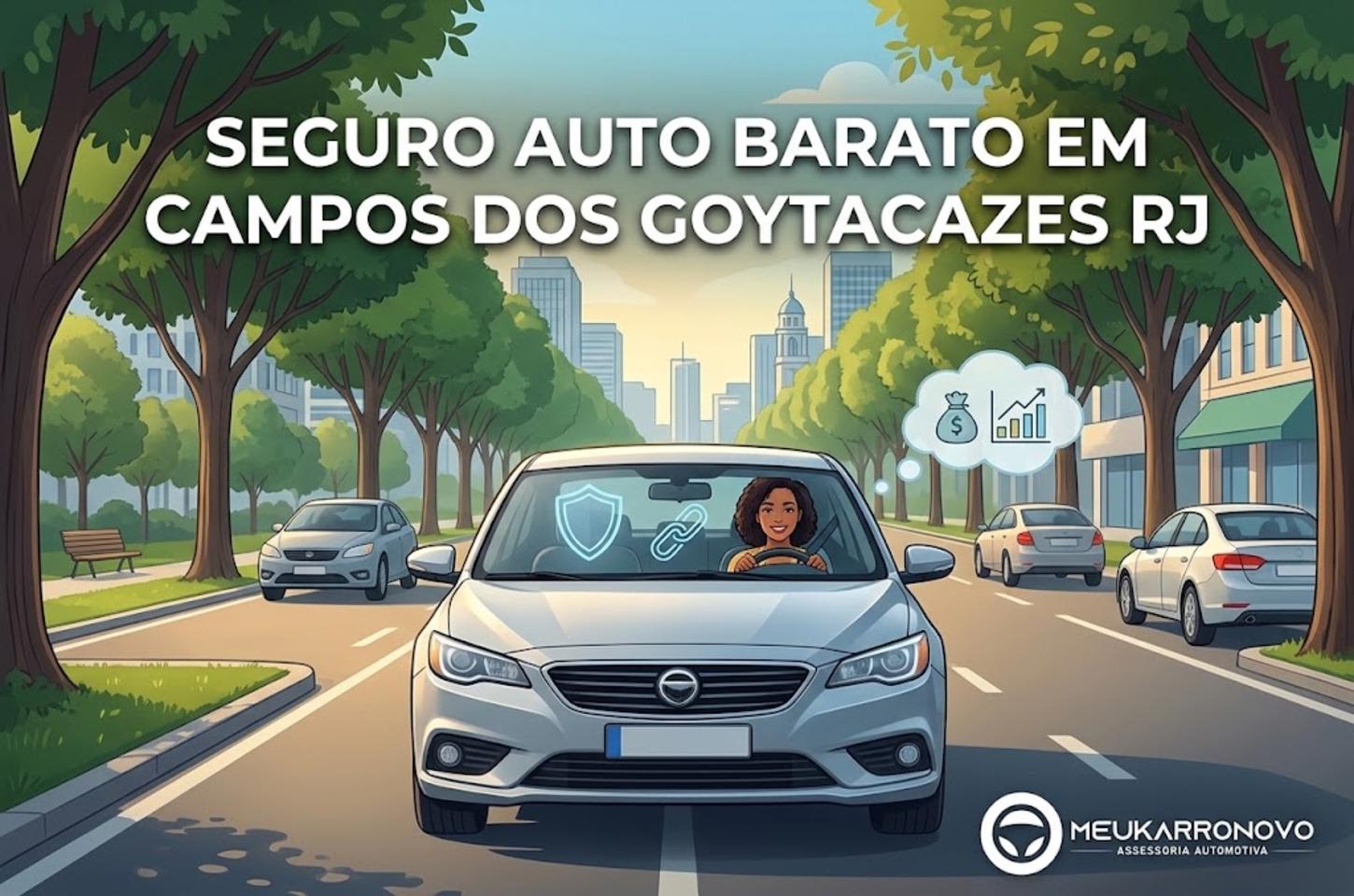 Seguro Auto Barato em Campos dos Goytacazes RJ: Como Cotar