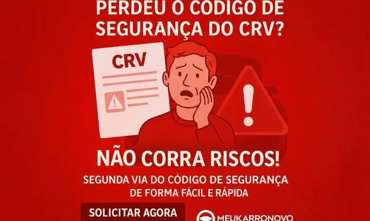Emissão da 2ª Via do Código de Segurança do CRV Digital: Recupere o Acesso ao Documento do Veículo