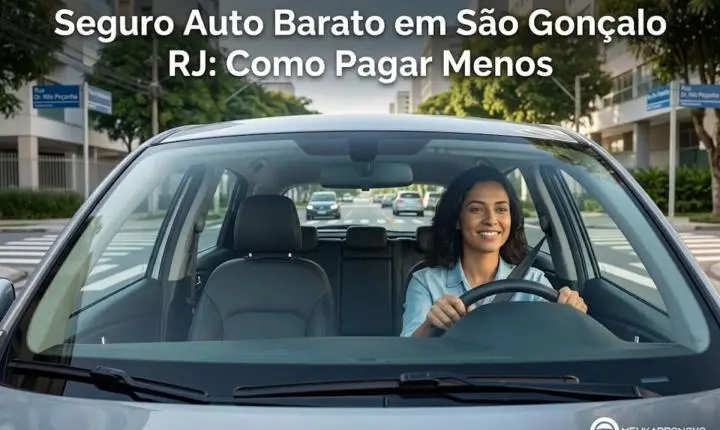 Seguro Auto Barato em São Gonçalo RJ: Como Pagar Menos